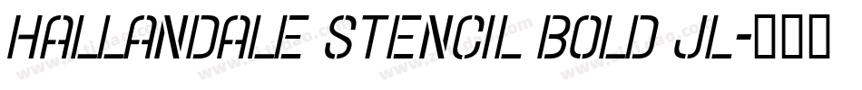 Hallandale Stencil Bold JL字体转换